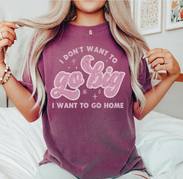 Plus I want to go home 2xl - 3xl